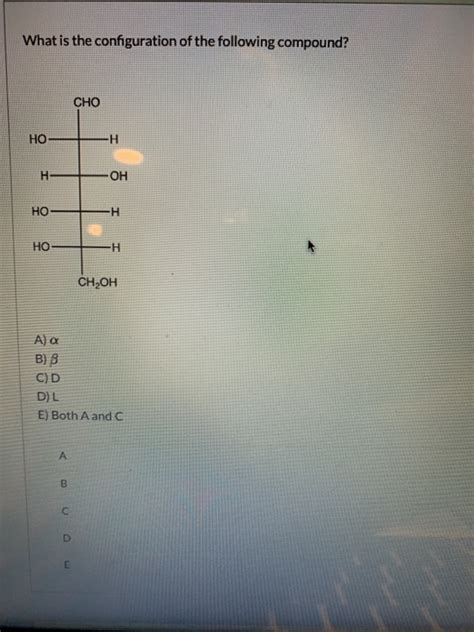 Solved What Is The Configuration Of The Following Compound