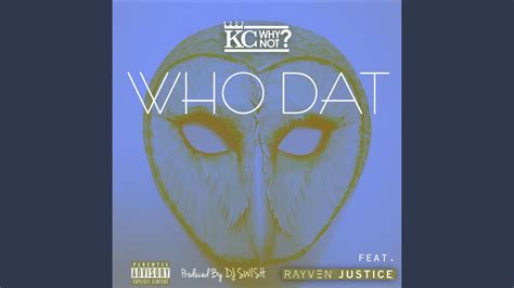 Who Dat Feat Rayven Justice YouTube