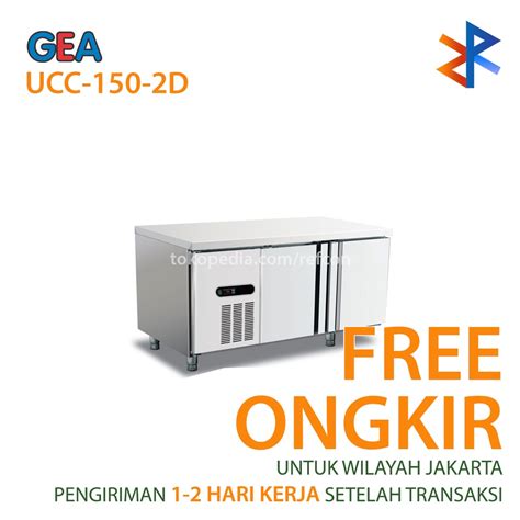 Jual Undercounter Chiller Gea Ucc D Ucc D Ucc D