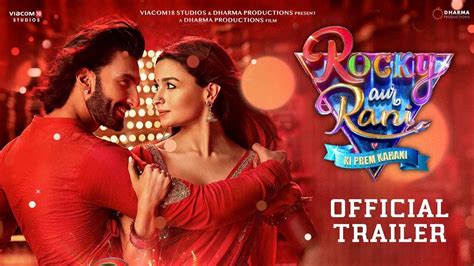 Rocky Aur Rani Kii Prem Kahaani Trailer Alia Bhatt And Ranveer Singh S Electrifying Chemistry