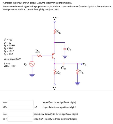 Solved Consider The Circuit Shown Below Assume That Ie Ic Approximation Determine The Small