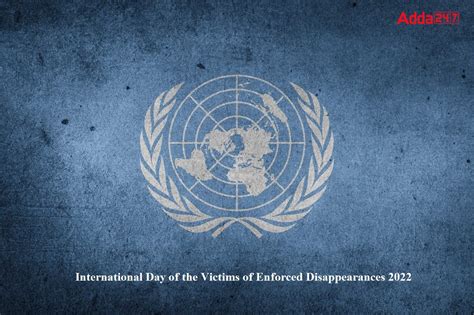 International Day Of The Victims Of Enforced Disappearances August