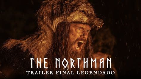 O Homem Do Norte Trailer Final Legendado The Northman YouTube