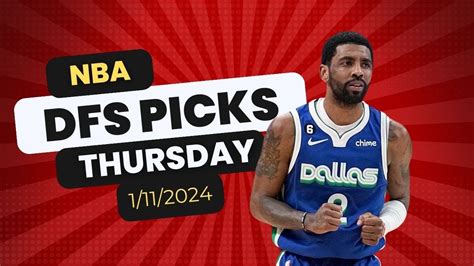 Draftkings Nba Dfs Picks And Lineup Advice For Thursday 11124 Top