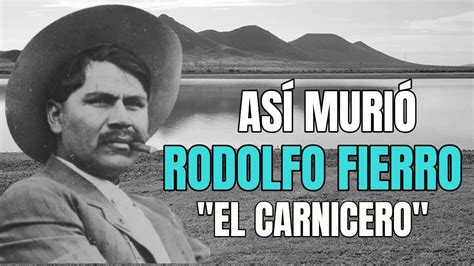 Así Murió Rodolfo Fierro El Carnicero 1880 1915 Panchovilla