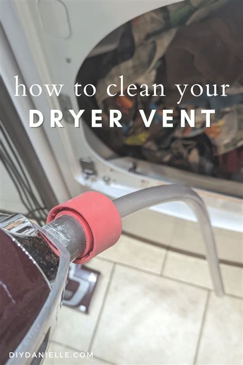 How to Clean Your Dryer Vent - DIY Danielle®