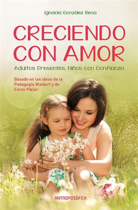 CRECIENDO CON AMOR – Antroposofica