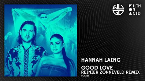 Hannah Laing Roro Good Love Reinier Zonneveld Remix Youtube