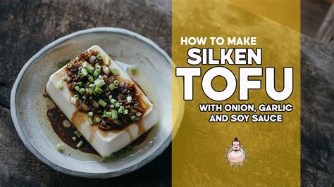 Silken Tofu With Soy Sauce Onion Garlic Asian Side Dishes Easy