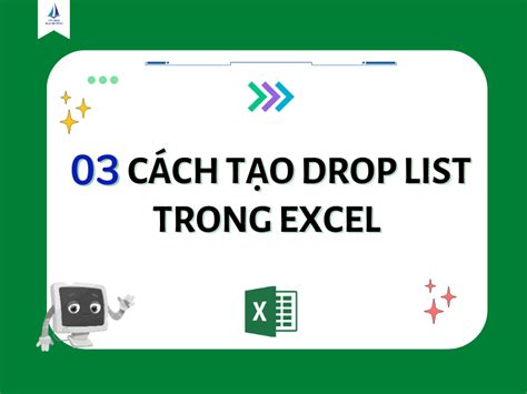 03 Cách Tạo Drop List Trong Excel Nhanh Chóng