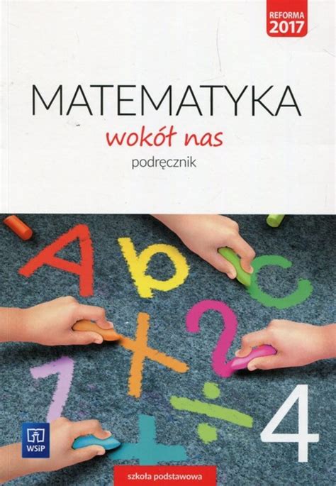 Matematyka Wok Nas Podr Cznik Do Szko Y Podstawowej Wsip