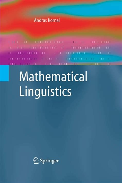 Ebook Mathematical Linguistics Von Andras Kornai Isbn 978 1 84628