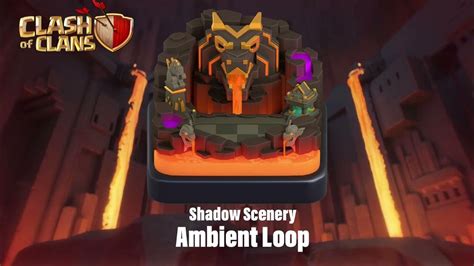 Shadow Scenery Ambient Loop Clash Of Clans Youtube