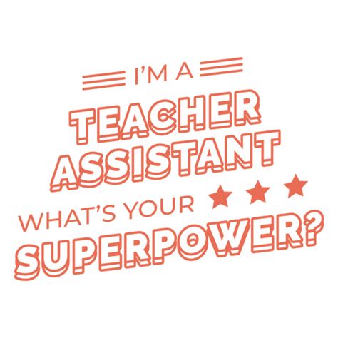 Teacher Assistant Superpower Quote Stroke Png And Svg Design For T Shirts