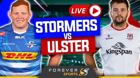 Stormers Vs Ulster Live Urc Watchalong Forever Rugby Youtube