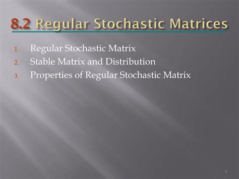 PPT 8 2 Regular Stochastic Matrices PowerPoint Presentation Free