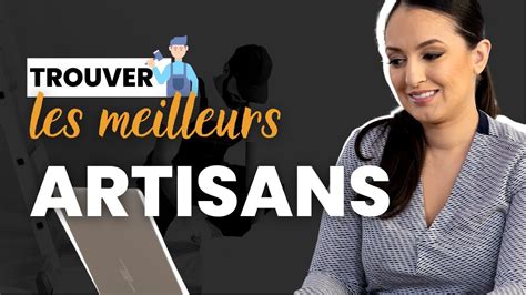 Trouver Les Meilleurs Artisans Quand On Investit Youtube