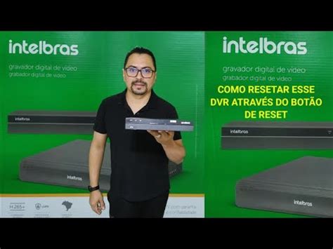 Como resetar DVR da INTELBRAS MHDX através do botão de reset YouTube