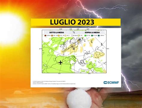 Meteo LUGLIO Caldissimo O Fresco E Piovoso Vediamo Cosa Dice L Ultima