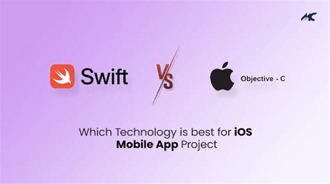 Swift Vs Objective C Which Technology Is Best For IOS Mobile App