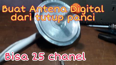 Buat Antena Tv Digital Dari Tutup Panci Youtube