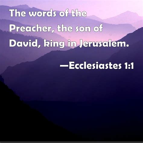 Ecclesiastes 1 1 The Words Of The Preacher The Son Of David King In