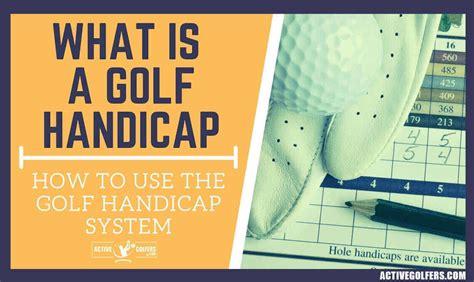 What Is A Golf Handicap How To Use The Golf Handicap System