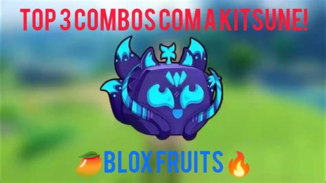 Top 3 Combos De Kitsune Blox Fruits YouTube