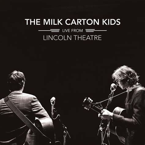 The Milk Carton Kids Live From Lincoln Theatre - Knack Mastering - Analog and Digital Audio ...