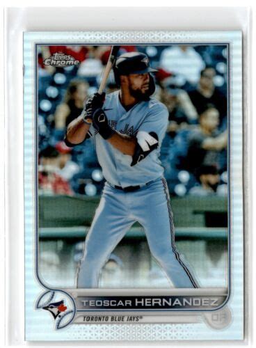 2022 Topps Chrome Teoscar Hernandez 185 Toronto Blue Jays Baseball