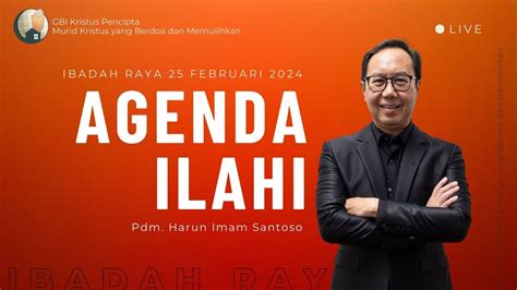 AGENDA ILAHI Ibadah Livestream 2 GBI Kristus Pencipta 25 Februari