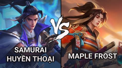 So Sánh Skin Ryoma Samurai Huyền Thoại vs Maple Frost Liên Quân