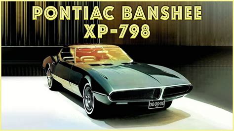 1966 Pontiac Banshee XP 798 Concept Car Inspiring Generations Past