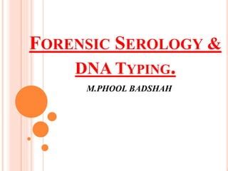 2-Forensic Serology Concepts & Techniques.pptx