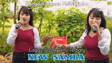 Ena Sismita Lagu Sasak Versi Terbaru New Samba Youtube