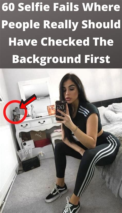 Selfie Fails By People Who Should Have Checked The Background First