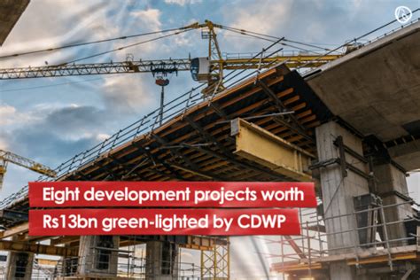 Eight Development Projects Worth Rs13bn Green Lighted By Cdwp