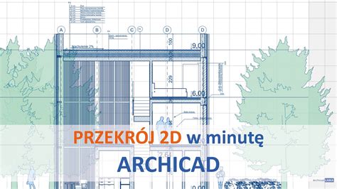 Jak Zrobi Przekr J D W Archicadzie Youtube