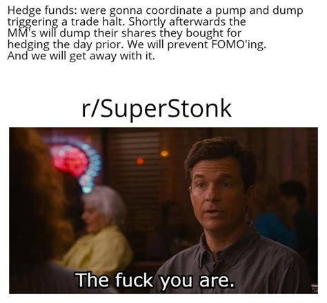 The Fuck You Are R Superstonk