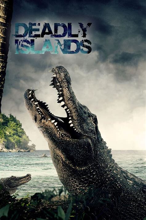 Deadly Islands All Episodes Trakt