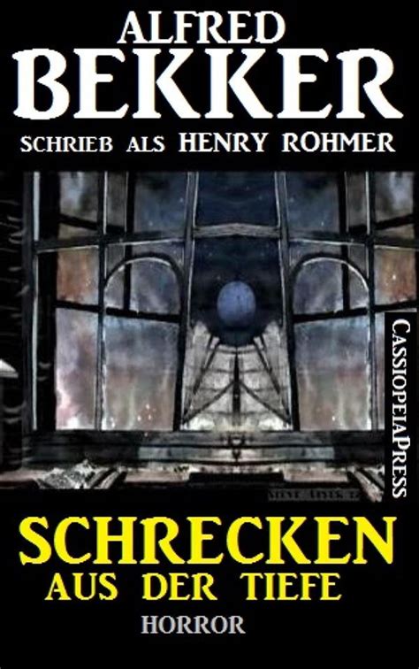 Schrecken aus der Tiefe Horror Erzählung eBook by Alfred Bekker EPUB