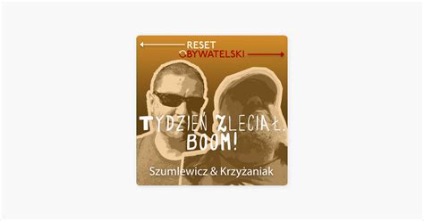 Tydzie Zlecia Boom Wojtek Krzy Aniak On Apple Podcasts