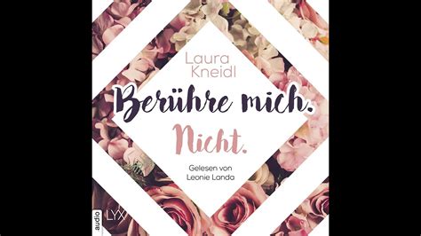 Laura Kneidl Berühre mich Nicht Berühre mich nicht Reihe Teil 1