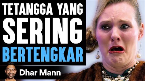 Tetangga Yang Sering Bertengkar Dhar Mann Studios Youtube