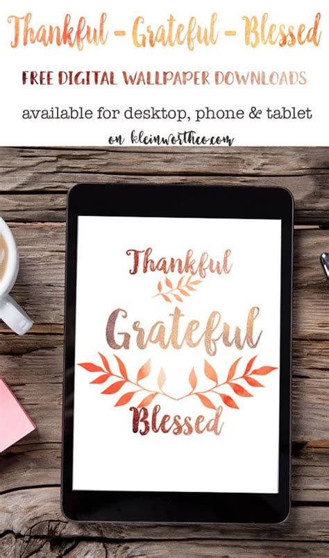 Thankful Grateful Blessed Free Digital Wallpaper - Kleinworth & Co