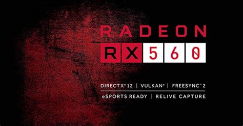 Khám Phá Về Card đồ Họa Amd Radeon Rx 560x Mytour