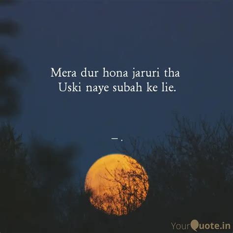 Mera Dur Hona Jaruri Tha Quotes Writings By Miss YourQuote