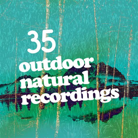 35Outdoor Natural Recordings Album By Outside Broadcast Recordings