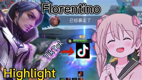 Arena Of Valor Tiktok Top Florentino Highlight 智能斷動畫 （弗洛倫精華）傳說對決 Youtube