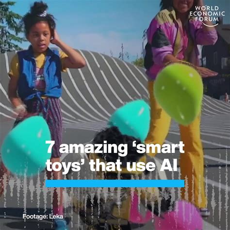 7 amazing ‘smart toys’ that use AI | World Economic Forum